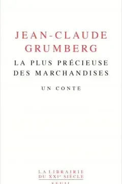 La Plus Précieuse des marchandises 