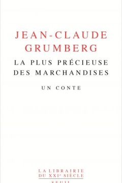 La Plus Précieuse des marchandises 