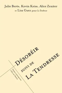 couverture La Tendresse - Désobéir