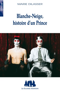 Blanche-Neige, histoire d'un Prince