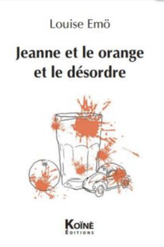 Jeanne et le orange et le désordre