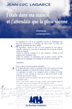 J'étais dans ma maison et j'attendais que la pluie vienne