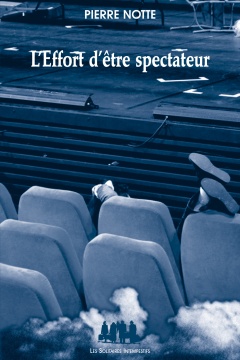 L'Effort d'être spectateur