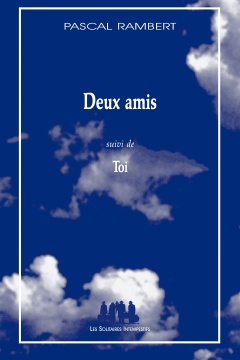 Deux amis (suivi de) Toi