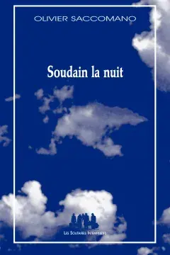 Soudain la nuit