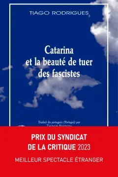 Catarina et la beauté de tuer des fascistes