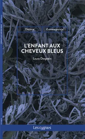 Couverture de L’Enfant aux cheveux bleus de Laura Desprein