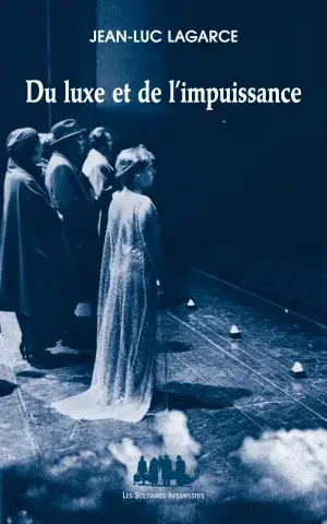 Du luxe et de l'impuissance