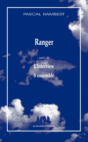 Ranger (suivi de) L'Interview (et de) 8 ensemble
