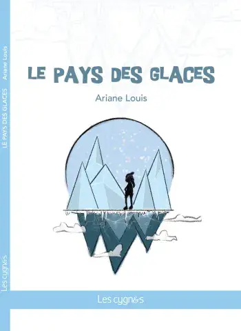 Couverture Le Pays de glace d'Ariane Louis