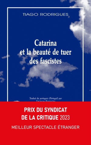 Catarina et la beauté de tuer des fascistes